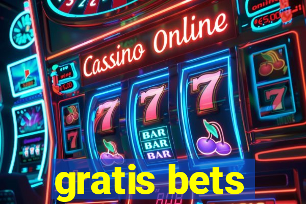 gratis bets